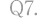 Q7.