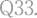 Q33.