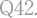 Q42.